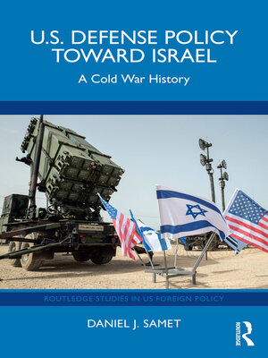 cover image of U.S. Defense Policy toward Israel